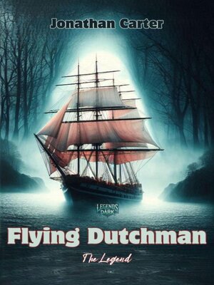 cover image of Flying Dutchman--The Legend